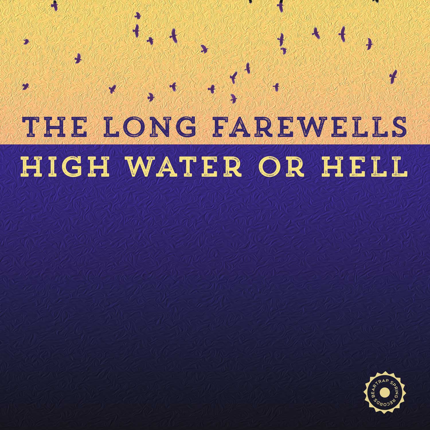 High Water or Hell by The Long Farewells