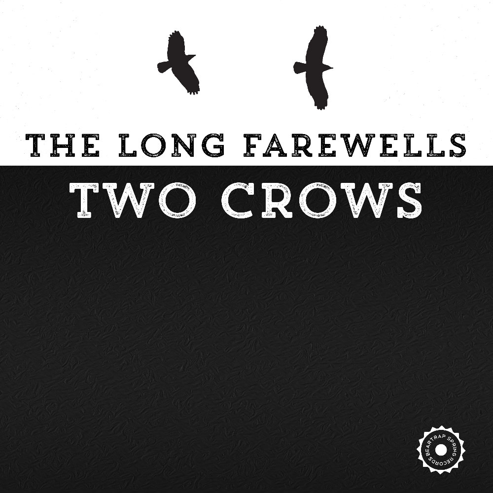Two Crows by The Long Farewells